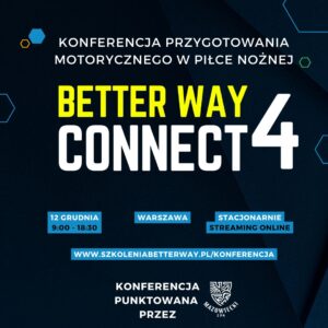 Konferencja BETTER WAY CONNECT 4